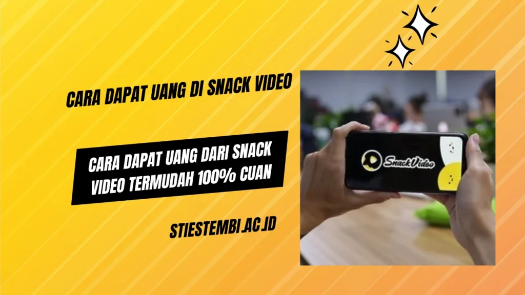 Cara-Dapat-Uang-Dari-Snack-Video