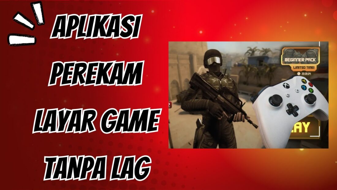 Rekomendasi Aplikasi Perekam Layar Game Tanpa Lag untuk PC